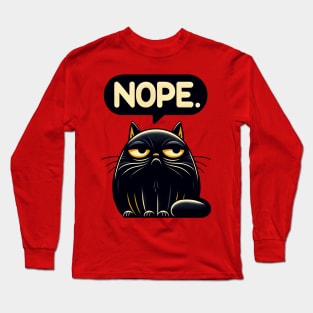 Black Cat Says Nope Long Sleeve T-Shirt